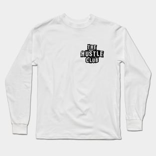 The Hustle Club - Gritty Long Sleeve T-Shirt